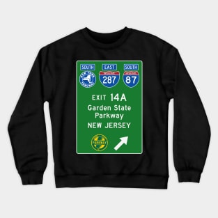 New York Thruway Southbound Exit 14A: Garden State Parkway New Jersey Crewneck Sweatshirt